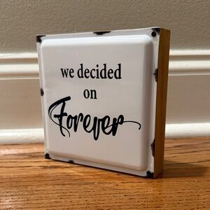 Decorative White and Black Wedding Decor Wall Sign We Decided On Forever